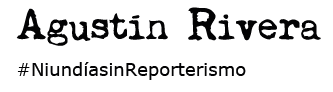 Logotipo de Agustín Rivera - #NiundíasinReporterismo